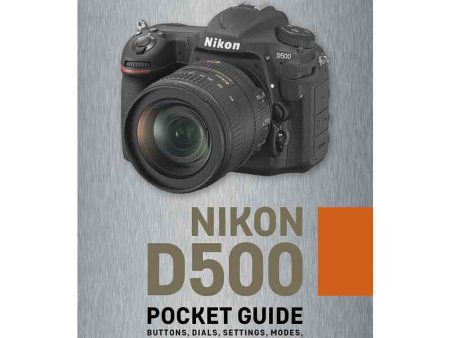 Nikon D500 Pocket Guide For Discount