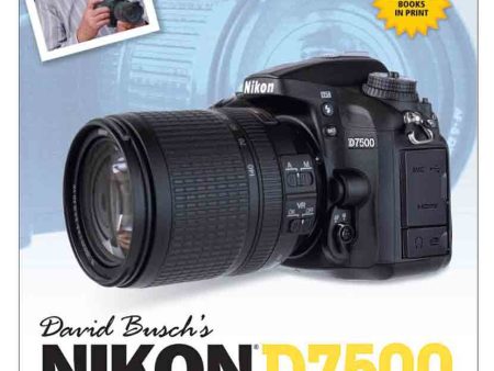 Nikon D7500 Guide to Digital SLR Photography For Cheap